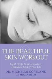 Cover of: The Beautiful Skin Workout: Eight Weeks to the Smoothest, Healthiest Skin of Your Life