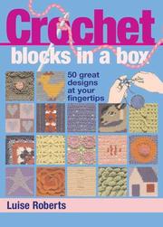 Cover of: Crochet Blocks in a Box by Luise Roberts