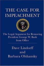 Cover of: The Case for Impeachment: The Legal Argument for Removing President George W. Bush from Office
