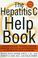 Cover of: The Hepatitis C Help Book, Revised Edition