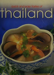 Cover of: Quick and easy tastes of Thailand