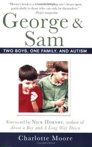 Cover of: George & Sam: Two Boys, One Family, and Autism