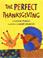 Cover of: The Perfect Thanksgiving