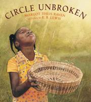Circle unbroken by Margot Theis Raven