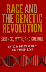 Cover of: Race and the genetic revolution by Sheldon Krimsky, Kathleen Sloan