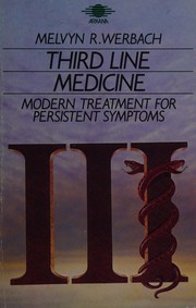 Cover of: Third line medicine: modern treatment for persistent symptoms
