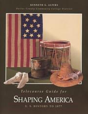 Telecourse Guide for Shaping America by Kenneth Alfers