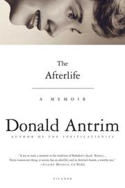 The Afterlife by Donald Antrim