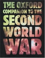 Cover of: The Oxford companion to the Second World War by general editor, I.C.B. Dear ; consultant editor, M.R.D. Foot.