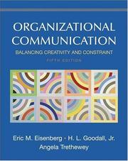 Cover of: Organizational Communication by Eric M. Eisenberg, H.L. Goodall, Angela Trethewey, Eric M. Eisenberg, H.L. Goodall, Angela Trethewey