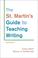 Cover of: The St. Martin's Guide to Teaching Writing