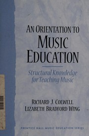 Cover of: An orientation to music education: structural knowledge for music teaching
