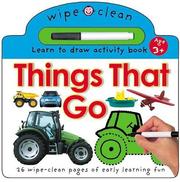 Cover of: Wipe Clean Things That Go (Wipe Clean) by Roger Priddy, Robert Tainsh