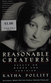 Cover of: Reasonable creatures: essays on women and feminism