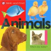 Cover of: Slide and Find - Animals (Slide and Find) by Roger Priddy, Priddy Books