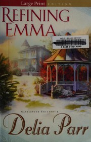 Cover of: Refining Emma by Delia Parr