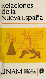 Cover of: Relaciones de la Nueva España