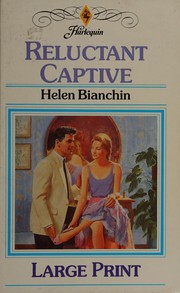 Cover of: Reluctant Captive by Helen Bianchin