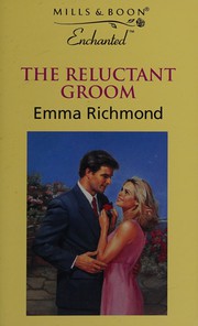 Cover of: The Reluctant Groom by Emma Richmond