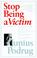 Cover of: Stop Being A Victim