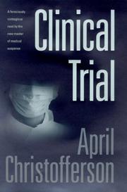 Cover of: Clinical trial by April Christofferson