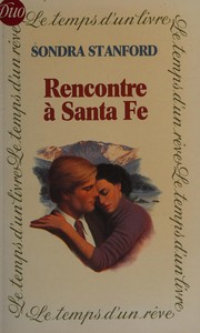 Cover of: Rencontre à Santa Fe by Sondra Stanford