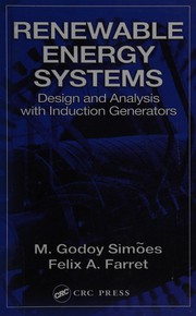 Cover of: Renewable energy systems: design and analysis with induction generators
