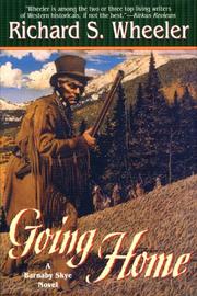 Cover of: Going home by Richard S. Wheeler