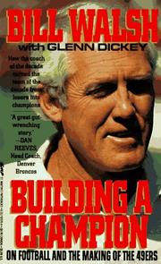 Cover of: Building a Champion: On Football and the Making of the 49Ers