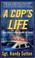 Cover of: A Cop's Life