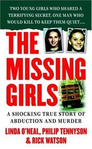 The missing girls by Linda O'Neal, Linda O'Neal, Rick Watson, Philip Tennyson
