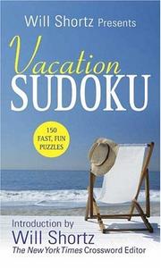 Cover of: Will Shortz Presents Vacation Sudoku | Will Shortz