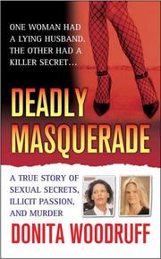 Cover of: Deadly Masquerade by Donita Woodruff, Donita Woodruff