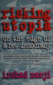 Cover of: Risking Utopia: on the edge of a new democracy