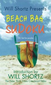 Cover of: Will Shortz Presents Beach Bag Sudoku: 150 Fast, Fun Puzzles (Sudoku)