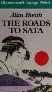 Cover of: The roads to Sata by Booth, Alan