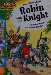 Robin and the Knight by Damian Harvey