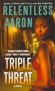 Cover of: Triple Threat by Relentless Aaron