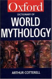 Cover of: A dictionary of world mythology by Cotterell, Arthur.