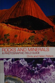 Cover of: Rocks and minerals: a photographic field guide