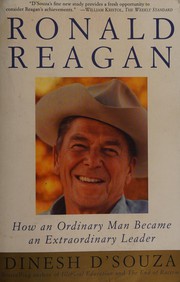 Cover of: Ronald Reagan: how an ordinary man became an extraordinary leader