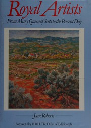 Cover of: Royal artists: from Mary Queen of Scots to the present day