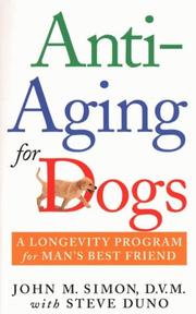 Cover of: Anti-Aging for Dogs by John M. Simon, Steve Duno
