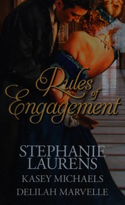 Cover of: Rules of Engagement by Stephanie Laurens, Kasey Michaels, Delilah Marvelle