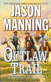 Cover of: The outlaw trail by Jason Manning, Jason Manning