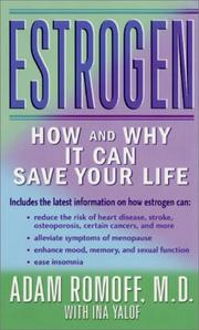 Cover of: Estrogen: How And Why It Could Save Your Life