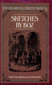 Cover of: Sketches By Boz (New Oxford Illustrated Dickens) by Charles Dickens