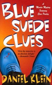 Cover of: Blue Suede Clues: A Murder Mystery Featuring Elvis Presley (Elvis Presley Mysteries)