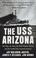 Cover of: The USS Arizona