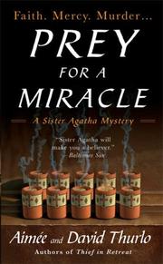 Cover of: Prey for a Miracle (A Sister Agatha Mystery) by Aimée Thurlo, David Thurlo